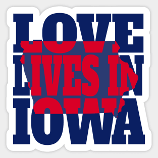 Love Lives in Iowa Sticker